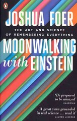 Moonwalking with Einstein: The Art and Science of Remembering Everything цена и информация | Книги по экономике | pigu.lt