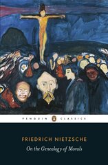 On the Genealogy of Morals цена и информация | Исторические книги | pigu.lt