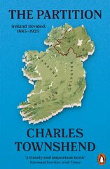 Partition: Ireland Divided, 1885-1925 kaina ir informacija | Istorinės knygos | pigu.lt