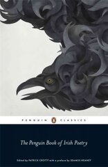 Penguin Book of Irish Poetry: From Ancient Bards to Modern Poets цена и информация | Поэзия | pigu.lt