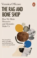 Rag and Bone Shop: How We Make Memories and Memories Make Us kaina ir informacija | Socialinių mokslų knygos | pigu.lt