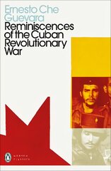 Reminiscences of the Cuban Revolutionary War цена и информация | Биографии, автобиогафии, мемуары | pigu.lt