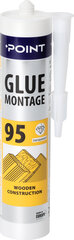 Klijai Glue Montage POINT 95, medinėms, OSB konstr., skaidrūs, 280 ml kaina ir informacija | Klijai | pigu.lt