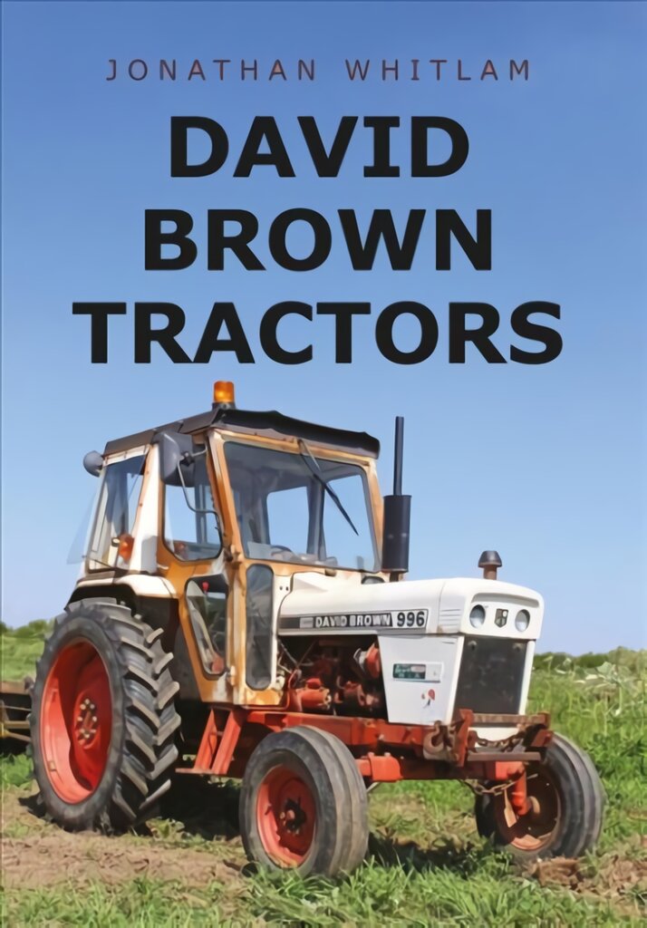 David Brown Tractors kaina ir informacija | Kelionių vadovai, aprašymai | pigu.lt