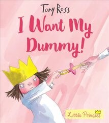 I Want My Dummy!: Board Book kaina ir informacija | Knygos mažiesiems | pigu.lt