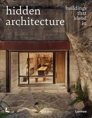 Hidden Architecture: Buildings that Blend In цена и информация | Книги об архитектуре | pigu.lt