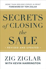 Secrets of Closing the Sale Itpe, Revised and Expanded Edition kaina ir informacija | Ekonomikos knygos | pigu.lt