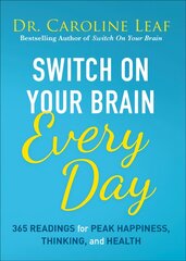 Switch on Your Brain Every Day: 365 Readings for Peak Happiness, Thinking, and Health kaina ir informacija | Dvasinės knygos | pigu.lt