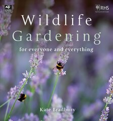 Wildlife Gardening: For Everyone and Everything kaina ir informacija | Knygos apie sodininkystę | pigu.lt