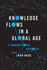 Knowledge Flows in a Global Age: A Transnational Approach цена и информация | Исторические книги | pigu.lt