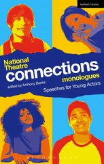 National Theatre Connections Monologues: Speeches for Young Actors kaina ir informacija | Knygos paaugliams ir jaunimui | pigu.lt