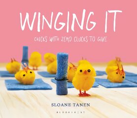 Winging It: Chicks with Zero Clucks to Give kaina ir informacija | Fantastinės, mistinės knygos | pigu.lt