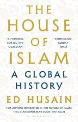 House of Islam: A Global History kaina ir informacija | Dvasinės knygos | pigu.lt