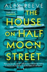 House on Half Moon Street: A Richard and Judy Book Club 2019 pick цена и информация | Фантастика, фэнтези | pigu.lt