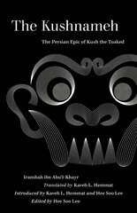 Kushnameh: The Persian Epic of Kush the Tusked kaina ir informacija | Istorinės knygos | pigu.lt