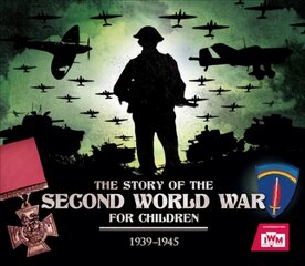 Story of the Second World War For Children: 1939-1945 цена и информация | Книги для подростков  | pigu.lt