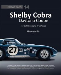 Shelby Cobra Daytona Coupe: The autobiography of CSX2300 цена и информация | Книги об искусстве | pigu.lt
