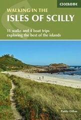 Walking in the Isles of Scilly: 11 walks and 4 boat trips exploring the best of the islands 5th Revised edition цена и информация | Путеводители, путешествия | pigu.lt