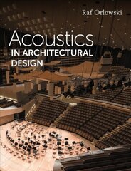 Acoustics in Architectural Design цена и информация | Книги по архитектуре | pigu.lt