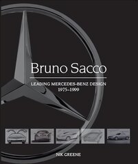 Bruno Sacco: Leading Mercedes-Benz Design 1979-1999 kaina ir informacija | Kelionių vadovai, aprašymai | pigu.lt