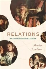 Relations: An Anthropological Account kaina ir informacija | Socialinių mokslų knygos | pigu.lt
