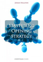 Mastering Opening Strategy kaina ir informacija | Knygos apie sveiką gyvenseną ir mitybą | pigu.lt