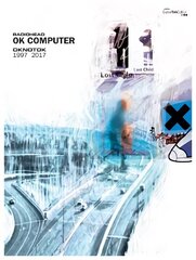 OK Computer OKNOTOK 1997 2017 цена и информация | Книги об искусстве | pigu.lt