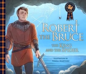 Robert the Bruce: The King and the Spider: The King and the Spider kaina ir informacija | Knygos mažiesiems | pigu.lt