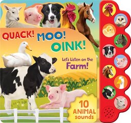 Quack! Moo! Oink!: Let's Listen on the Farm! цена и информация | Книги для самых маленьких | pigu.lt