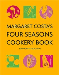 Margaret Costa's Four Seasons Cookery Book kaina ir informacija | Receptų knygos | pigu.lt