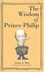 Wisdom of Prince Philip Hardback kaina ir informacija | Fantastinės, mistinės knygos | pigu.lt
