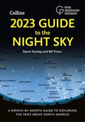 2023 Guide to the Night Sky: A Month-by-Month Guide to Exploring the Skies Above North America kaina ir informacija | Knygos apie sveiką gyvenseną ir mitybą | pigu.lt
