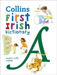 First Irish Dictionary: 500 First Words for Ages 5plus 3rd Revised edition kaina ir informacija | Knygos paaugliams ir jaunimui | pigu.lt