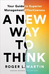 New Way to Think: Your Guide to Superior Management Effectiveness цена и информация | Книги по экономике | pigu.lt