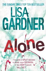 Alone (Detective D.D. Warren 1): A dark and suspenseful page-turner from the bestselling author of BEFORE SHE DISAPPEARED цена и информация | Фантастика, фэнтези | pigu.lt