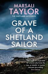 Grave of a Shetland Sailor: The Shetland Sailing Mysteries kaina ir informacija | Fantastinės, mistinės knygos | pigu.lt
