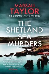 Shetland Sea Murders: A gripping and chilling murder mystery kaina ir informacija | Fantastinės, mistinės knygos | pigu.lt