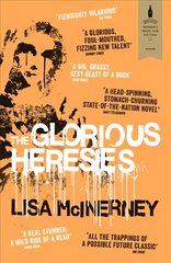 Glorious Heresies: Winner of the Baileys' Women's Prize for Fiction 2016 kaina ir informacija | Fantastinės, mistinės knygos | pigu.lt