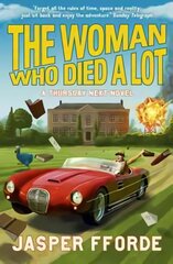 Woman Who Died a Lot: Thursday Next Book 7 цена и информация | Fantastinės, mistinės knygos | pigu.lt