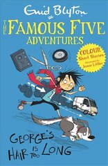 Famous Five Colour Short Stories: George's Hair Is Too Long kaina ir informacija | Knygos paaugliams ir jaunimui | pigu.lt