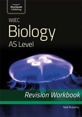 WJEC Biology for AS Level: Revision Workbook цена и информация | Книги по экономике | pigu.lt