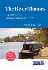 River Thames: Including the River Wey, Basingstoke Canal and Kennet and Avon Canal 2022 8th New edition kaina ir informacija | Kelionių vadovai, aprašymai | pigu.lt