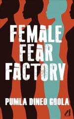 Female Fear Factory: Dismantling Patriarchy's Violent Toolkit цена и информация | Книги по социальным наукам | pigu.lt