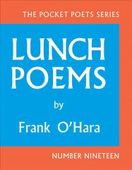 Lunch Poems: 50th Anniversary Edition Anniversary Edition kaina ir informacija | Poezija | pigu.lt