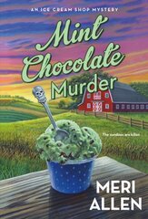 Mint Chocolate Murder: An Ice Cream Shop Mystery цена и информация | Фантастика, фэнтези | pigu.lt