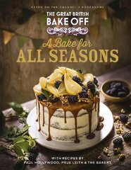 Great British Bake Off: A Bake for all Seasons: The official 2021 Great British Bake Off book цена и информация | Книги рецептов | pigu.lt