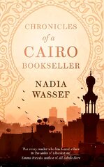 Chronicles of a Cairo Bookseller kaina ir informacija | Biografijos, autobiografijos, memuarai | pigu.lt