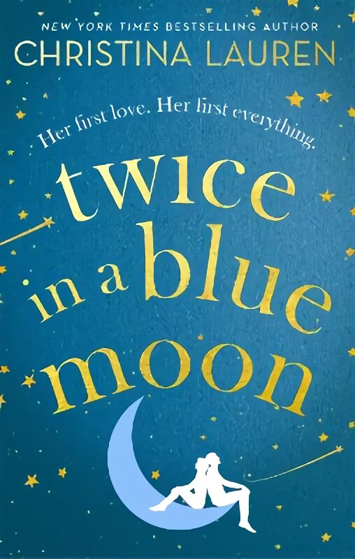 Twice in a Blue Moon: a heart-wrenching story of a second chance at first love kaina ir informacija | Fantastinės, mistinės knygos | pigu.lt