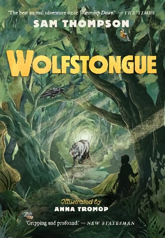 Wolfstongue: A modern classic - The Times: The best animal adventure since Watership Down - The Times kaina ir informacija | Knygos paaugliams ir jaunimui | pigu.lt