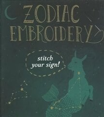 Zodiac Embroidery: Stitch Your Sign! цена и информация | Самоучители | pigu.lt